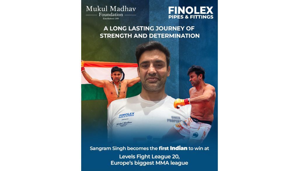 Finolex Industries and Mukul Madhav Foundation Celebrate Sangram Singh’s Historic Win as the 1st Indian to win at Europe’s Levels Fight League 20.