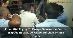 Pune Girl Trying To Escape from Covid Center