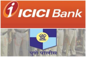 ICICI Bank Officers Booked By Pune Police