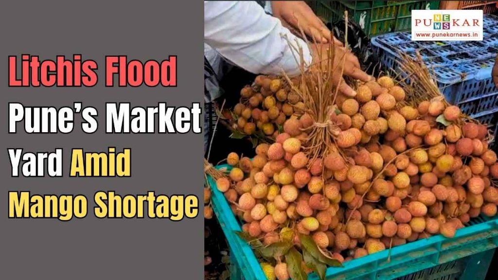 Litchis Flood Pune’s Market Yard