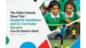 Orbis Schools Show That Academic Excellence and Co-Curricular Success