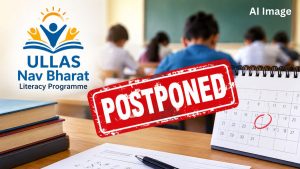 FLNAT Exam Under Ullas Nav Bharat Literacy Programme Postponed